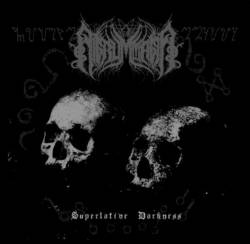 Nigrummagia : Superlative Darkness